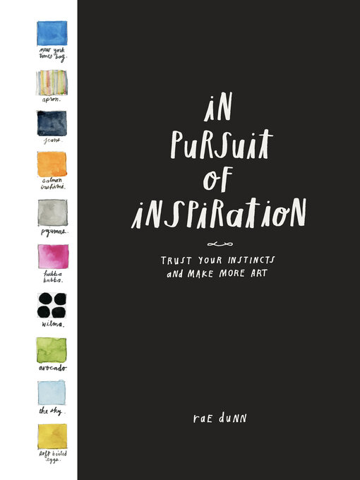 Title details for In Pursuit of Inspiration by Rae Dunn - Available